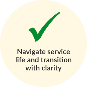 Navigate service life and transition with clarity